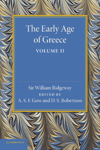 Early Age of Greece: Volume 2