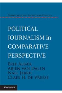 Political Journalism in Comparative Perspective