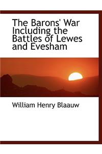 The Barons' War Including the Battles of Lewes and Evesham