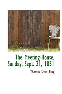 The Meeting-House, Sunday, Sept. 21, 1851