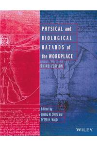 Physical and Biological Hazards of the Workplace