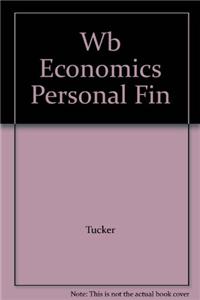 Workbook for Tucker/Ryan's Economics and Personal Finance