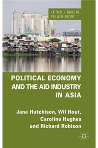 Political Economy and the Aid Industry in Asia