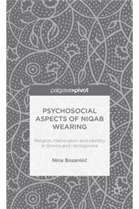 Psychosocial Aspects of Niqab Wearing