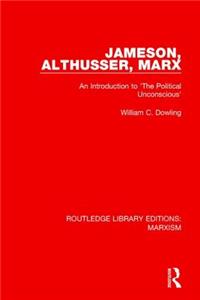 Jameson, Althusser, Marx (RLE Marxism)