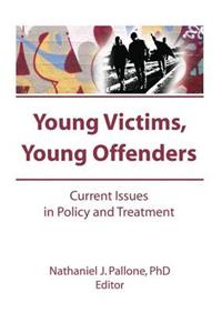 Young Victims, Young Offenders