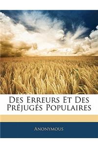 Des Erreurs Et Des Préjugés Populaires