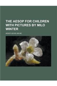 The Aesop for Children With Pictures by Milo Winter