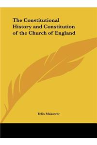 The Constitutional History and Constitution of the Church of England