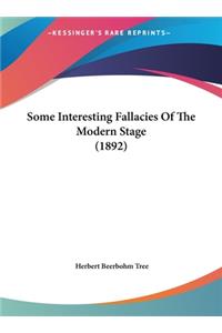 Some Interesting Fallacies of the Modern Stage (1892)