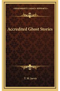 Accredited Ghost Stories