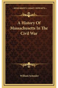 A History of Massachusetts in the Civil War