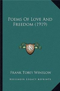 Poems of Love and Freedom (1919)