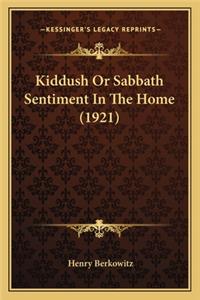 Kiddush Or Sabbath Sentiment In The Home (1921)