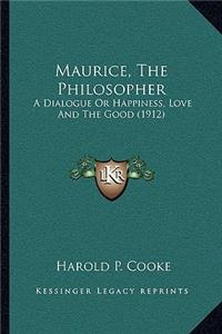 Maurice, the Philosopher