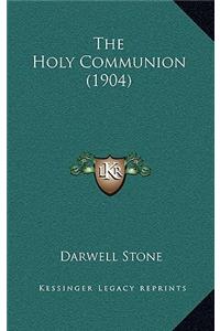 The Holy Communion (1904)