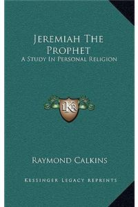 Jeremiah the Prophet
