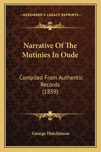 Narrative of the Mutinies in Oude