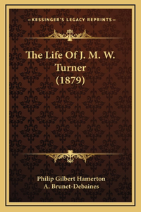 Life of J. M. W. Turner (1879)