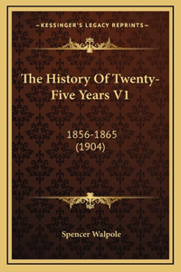 The History Of Twenty-Five Years V1