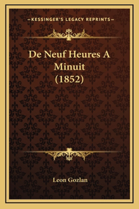 De Neuf Heures A Minuit (1852)