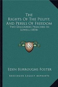 Rights Of The Pulpit, And Perils Of Freedom