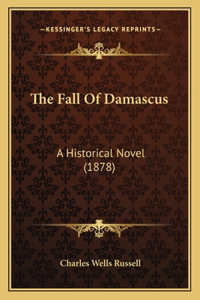 The Fall Of Damascus