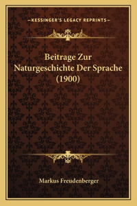 Beitrage Zur Naturgeschichte Der Sprache (1900)