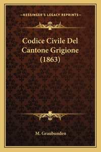 Codice Civile Del Cantone Grigione (1863)