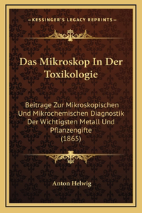 Das Mikroskop In Der Toxikologie