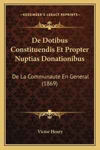 De Dotibus Constituendis Et Propter Nuptias Donationibus
