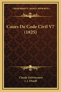 Cours De Code Civil V7 (1825)