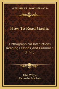 How To Read Gaelic