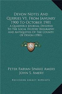 Devon Notes And Queries V1, From January 1900 To October 1901