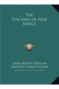 The Teaching Of Folk Dance