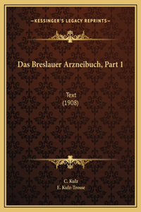 Das Breslauer Arzneibuch, Part 1
