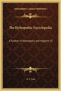 The Hydropathic Encyclopedia