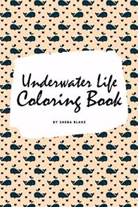 Underwater Life Coloring Book for Children (6x9 Coloring Book / Activity Book)