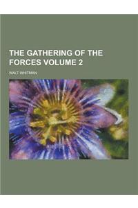 The Gathering of the Forces Volume 2