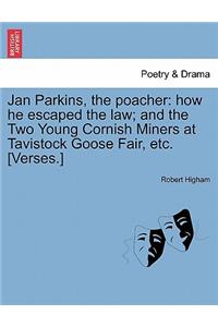 Jan Parkins, the Poacher