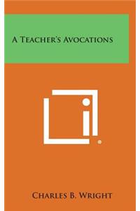 A Teacher's Avocations