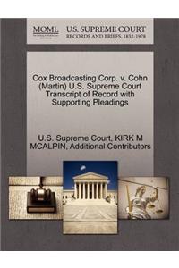 Cox Broadcasting Corp. V. Cohn (Martin) U.S. Supreme Court Transcript of Record with Supporting Pleadings