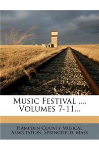 Music Festival ..., Volumes 7-11...