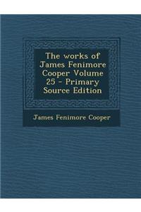 Works of James Fenimore Cooper Volume 25