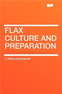 Flax Culture and Preparation