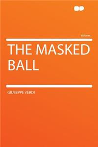 The Masked Ball