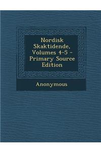 Nordisk Skaktidende, Volumes 4-5 - Primary Source Edition