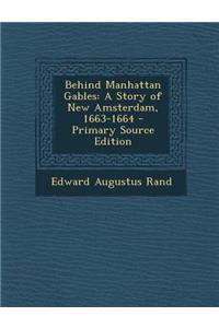 Behind Manhattan Gables