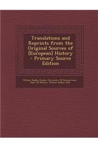 Translations and Reprints from the Original Sources of [European] History - Primary Source Edition