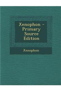 Xenophon - Primary Source Edition